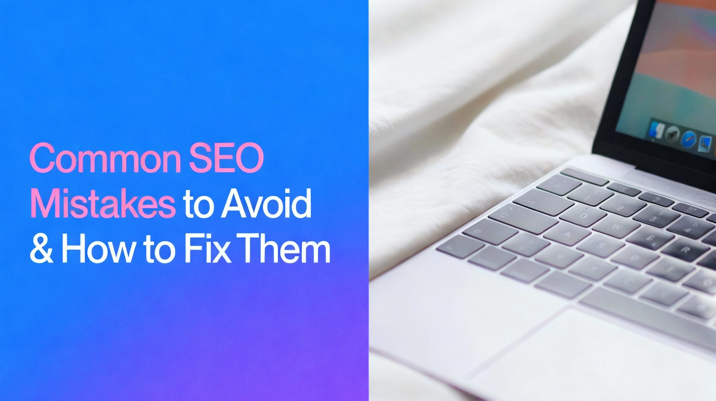 اشتباهات رایج در رقابت سئو