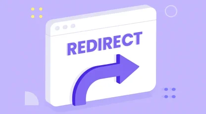 ریدایرکت چیست؟ 4 مورد از انواع ریدایرکت ها و کاربرد آن