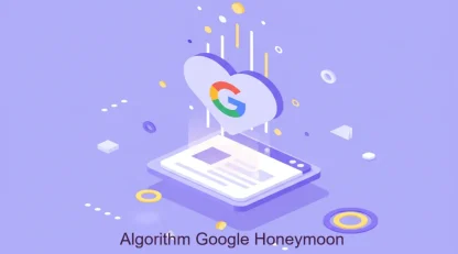 الگوریتم هانی مون(google honeymoon):فریب شیرین یا فرصت طلایی