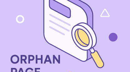 صفحه یتیم چیست؟ راهکارهای شناسایی و رفع صفحات یتیم در سئو