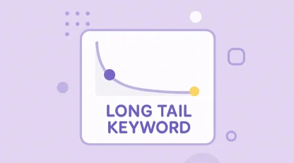 کلمه کلیدی لانگ تیل چیست؟ راهنمای جامع برای انتخاب و استفاده در سئو
