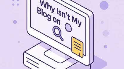 چرا وبلاگ (blog) من در گوگل نیست؟راهنمای حرفهای ایندکس بلاگ