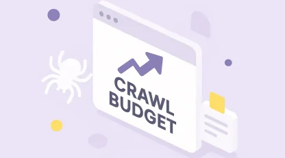 بودجه خزش(Crawl Budget) چیست؟ راهکارهای عملی برای بهبود