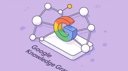 گراف دانش گوگل چیست؟ آموزش جامع1404