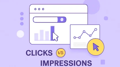 تفاوت Clicks و Impressions چیست؟ بررسی کامل و کاربردی برای بهبود سئو سایت
