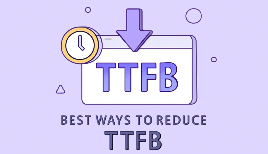 بهترین روش‌ها برای کاهش TTFB: چگونه زمان بارگذاری وب‌سایت خود را بهینه کنیم؟